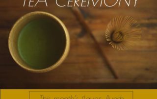 Monthly Tea Ceremony- next date: January 11th, 5:30 4