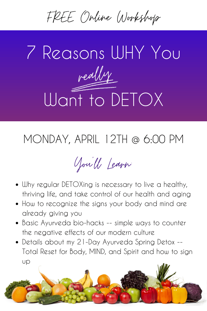 Seven Reasons Why You Really Want to Detox 3 Free Workshop